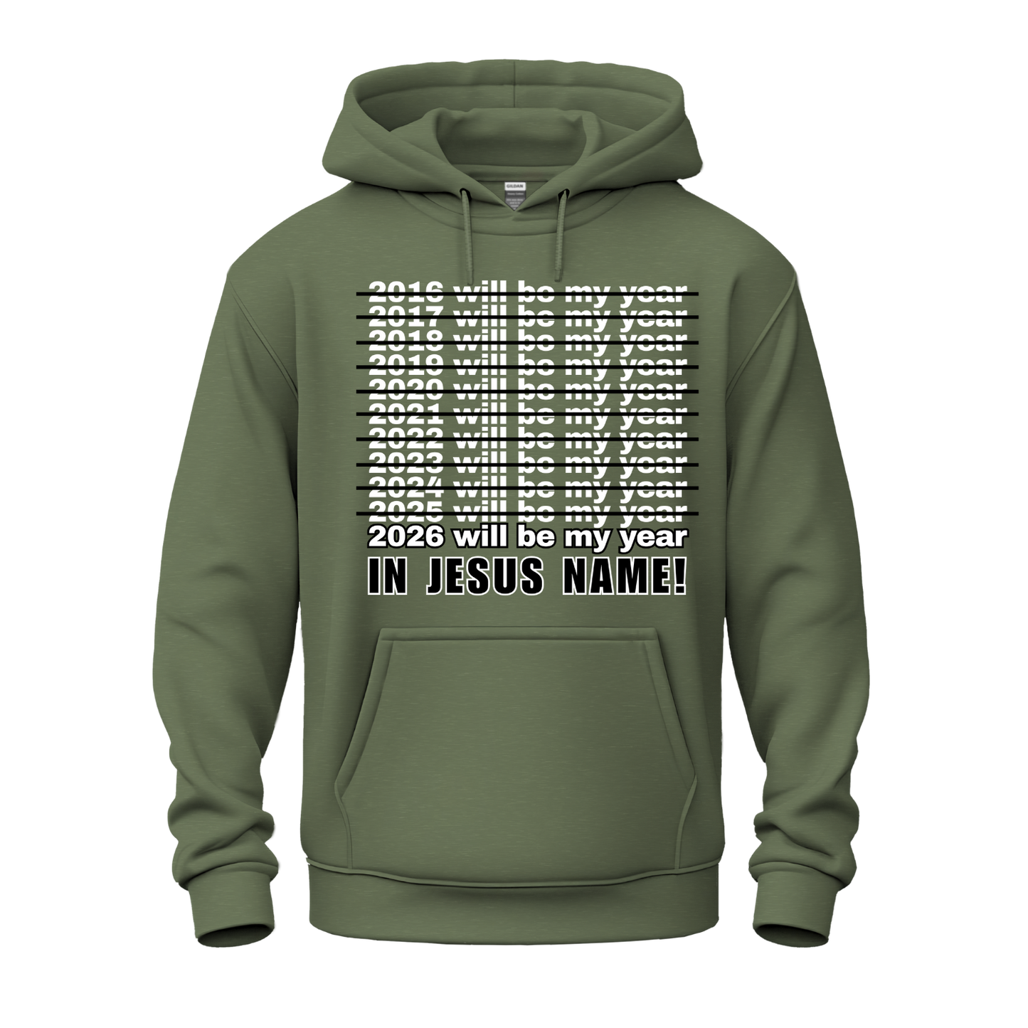 2026 Will Be My Year - In Jesus Name Hoodie