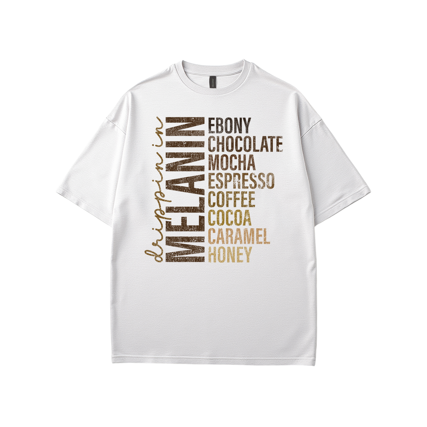 Drippin In Melanin T-Shirt