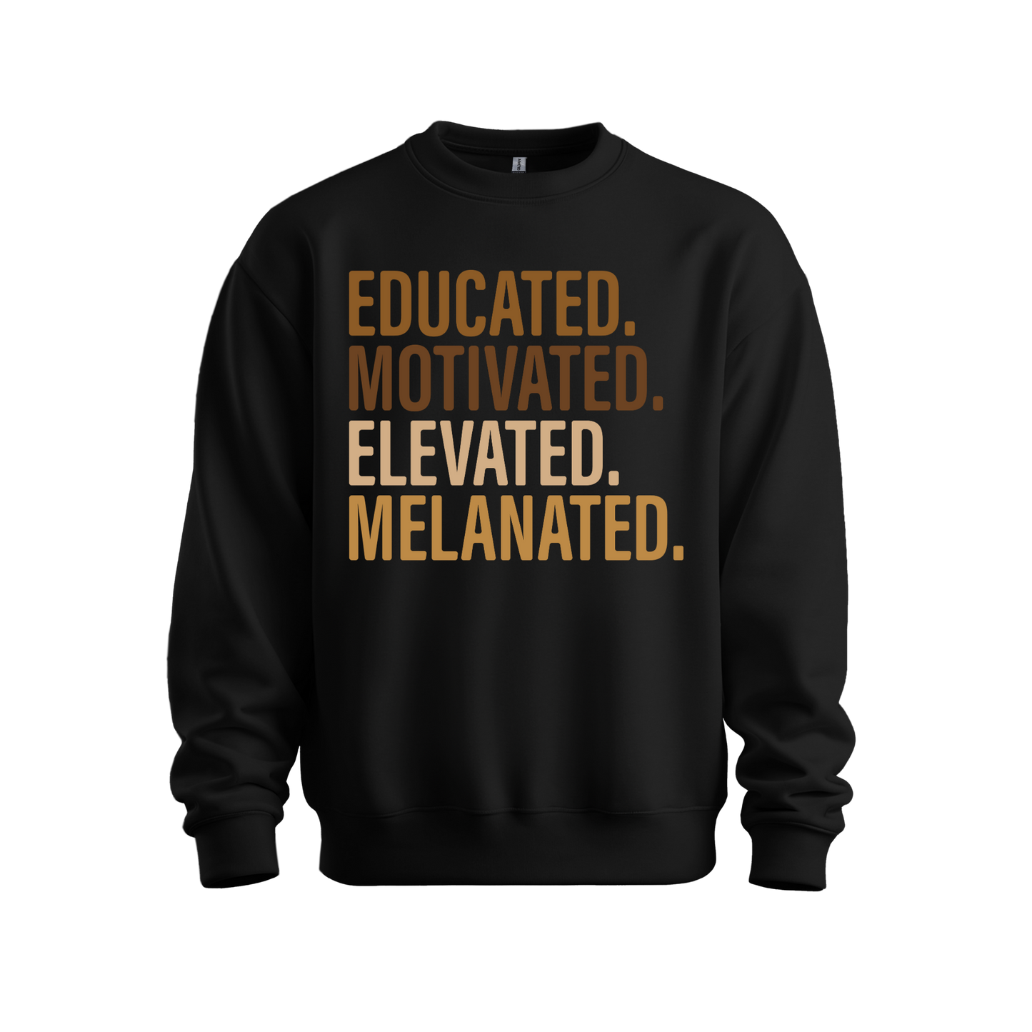 Educated Melanated Sweatshirt
