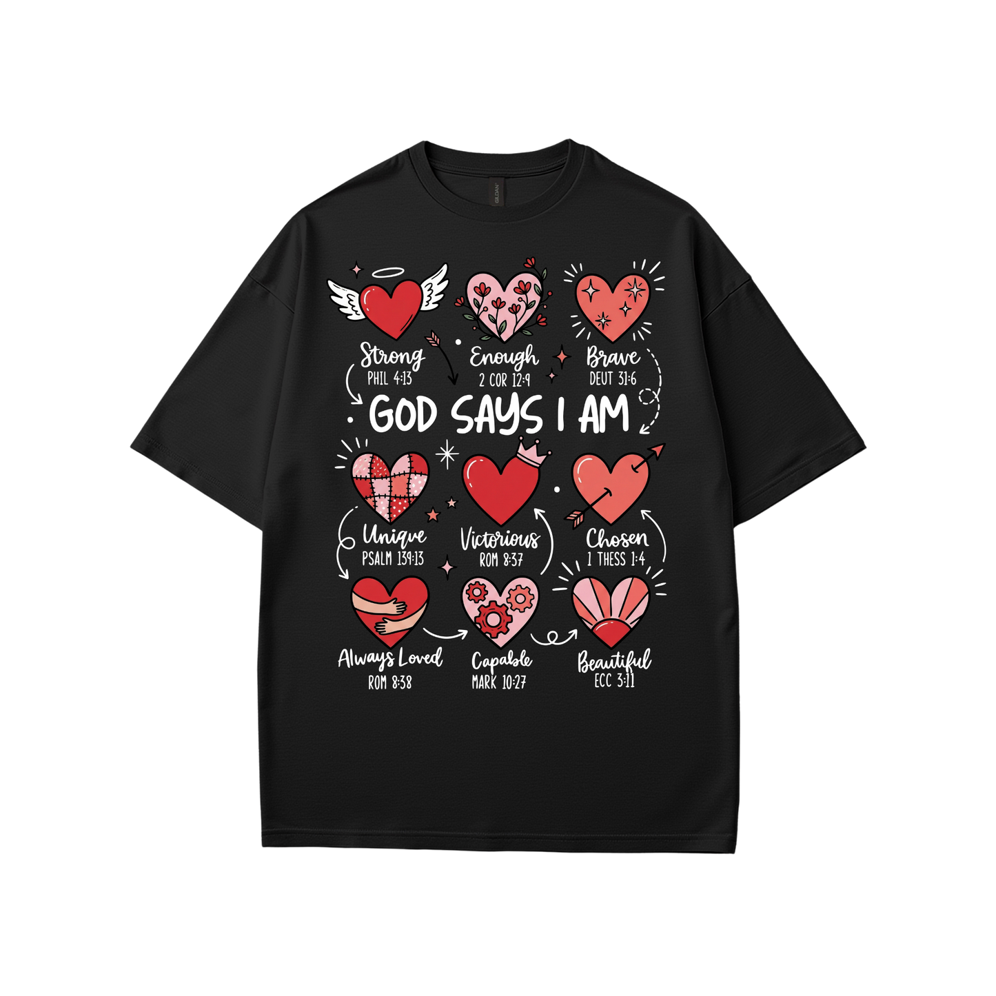 God Says I Am - Valentines Inspired T-Shirt