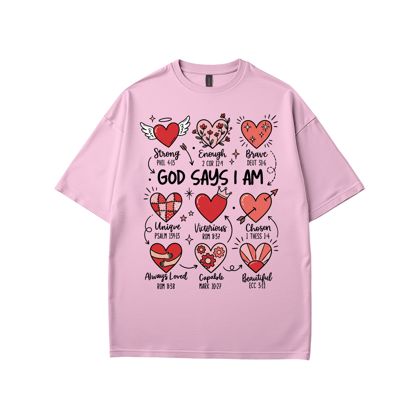 God Says I Am - Valentines Inspired T-Shirt