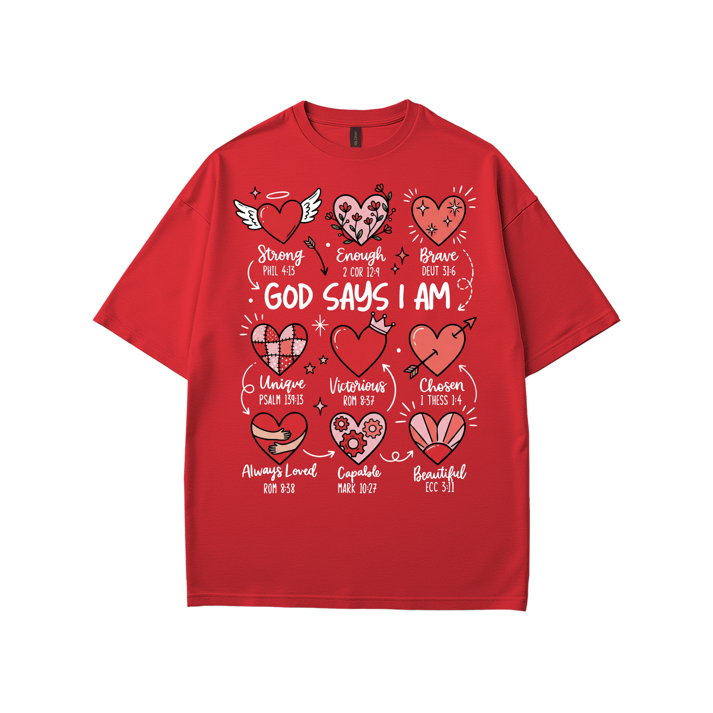 God Says I Am - Valentines Inspired T-Shirt