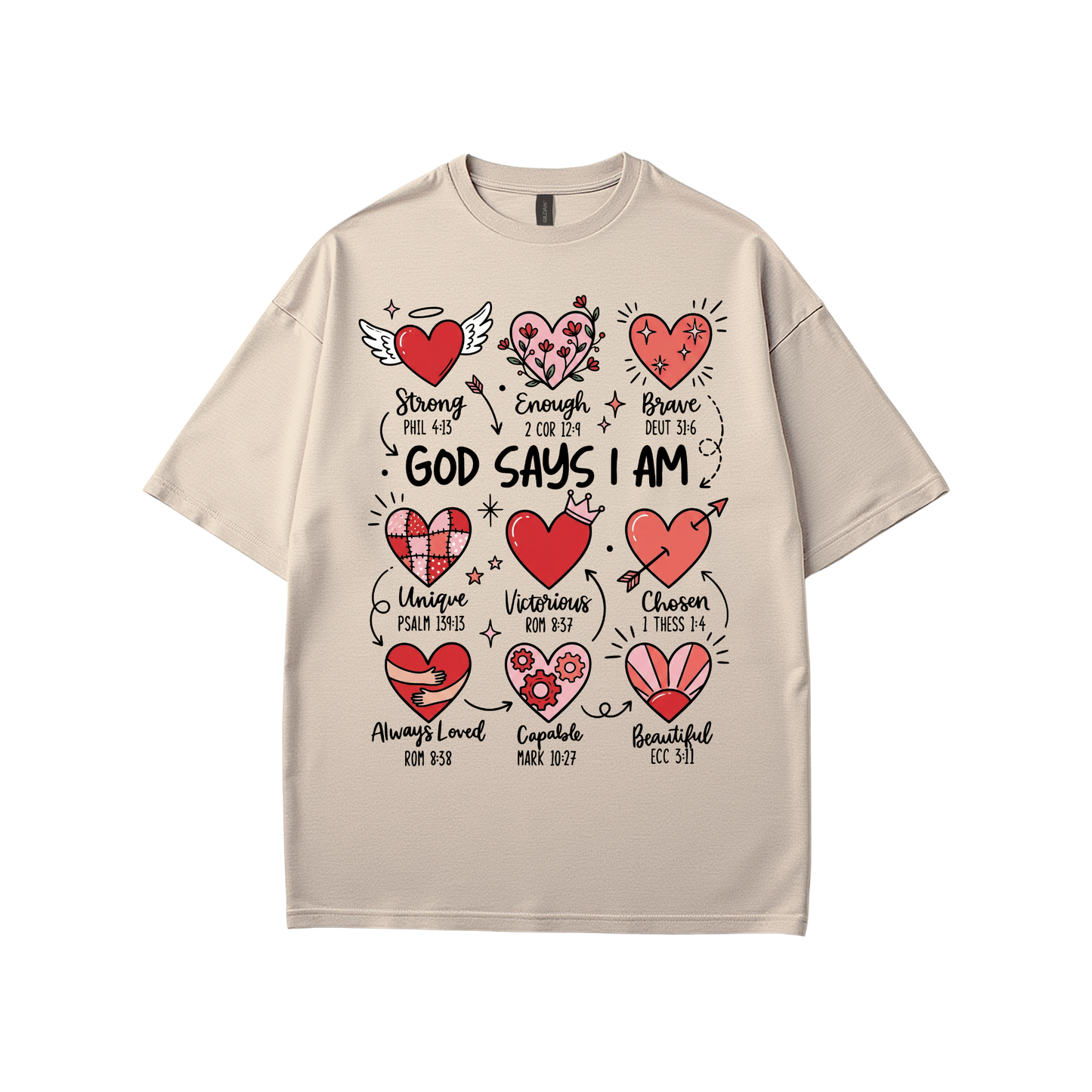 God Says I Am - Valentines Inspired T-Shirt