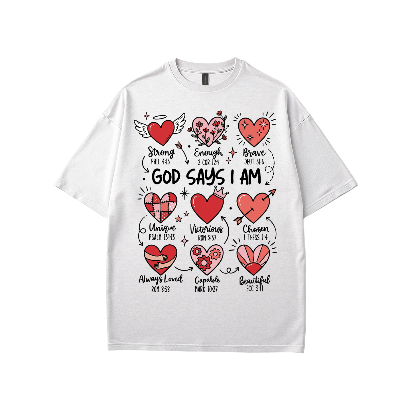 God Says I Am - Valentines Inspired T-Shirt