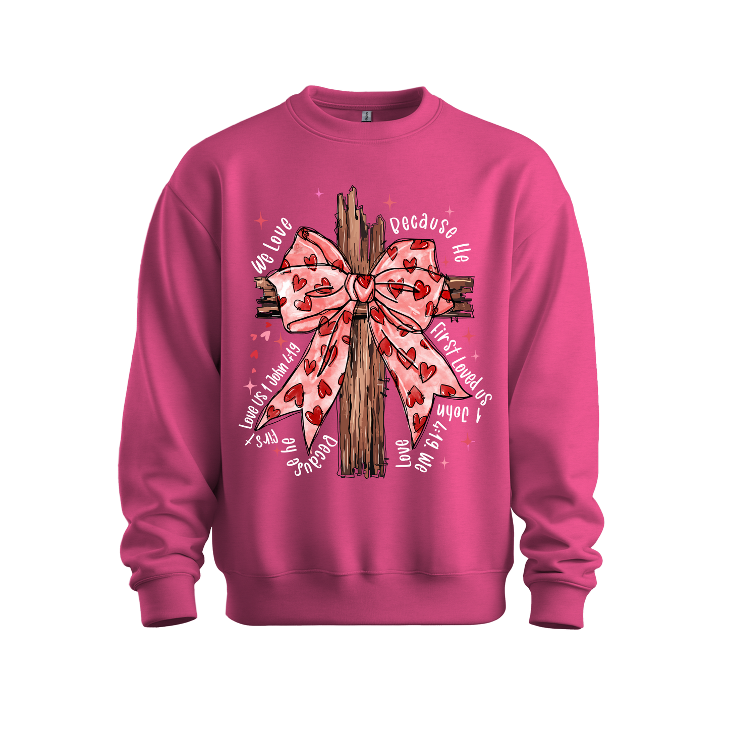 He First Loved Us 4:19 Sweatshirt