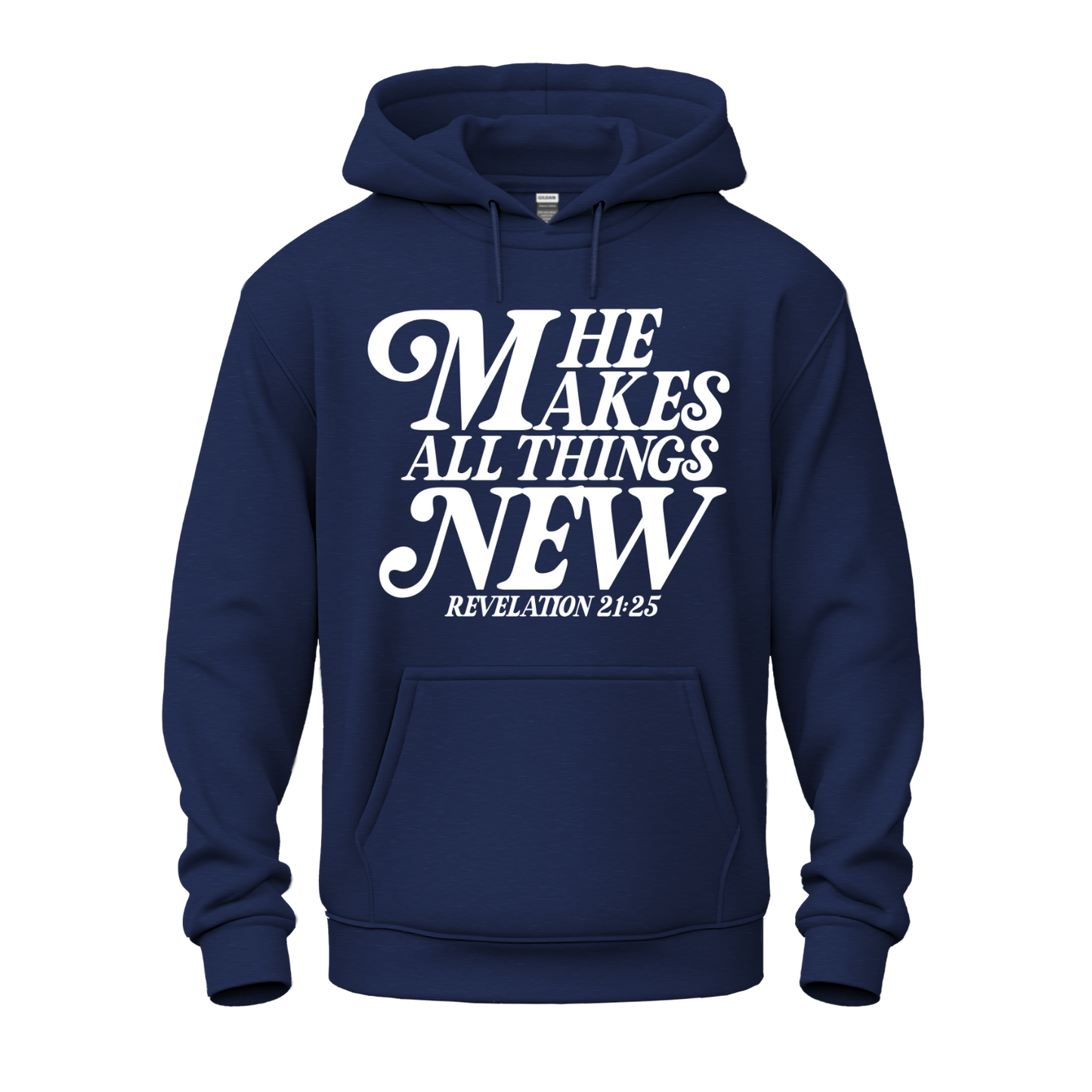 He Makes All Things New Hoodie