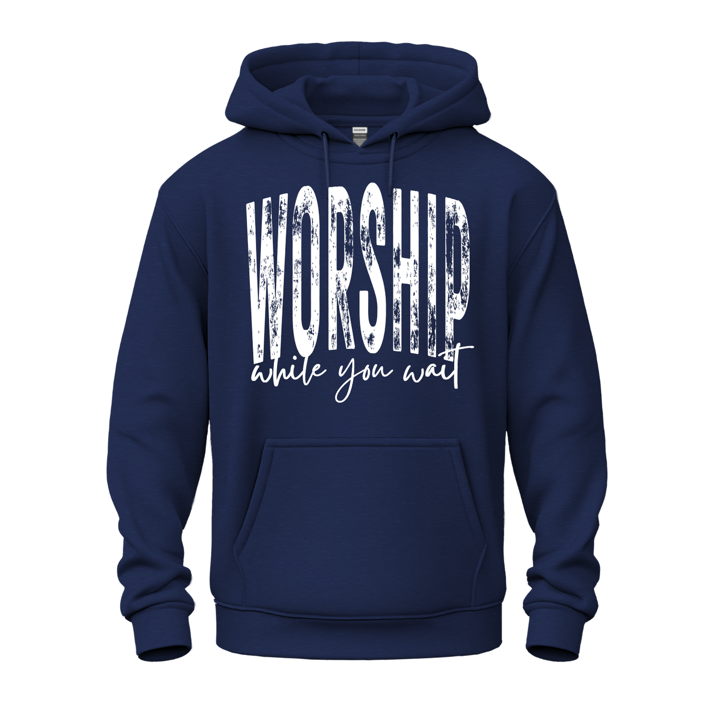 Worship While You Wait Hoodie