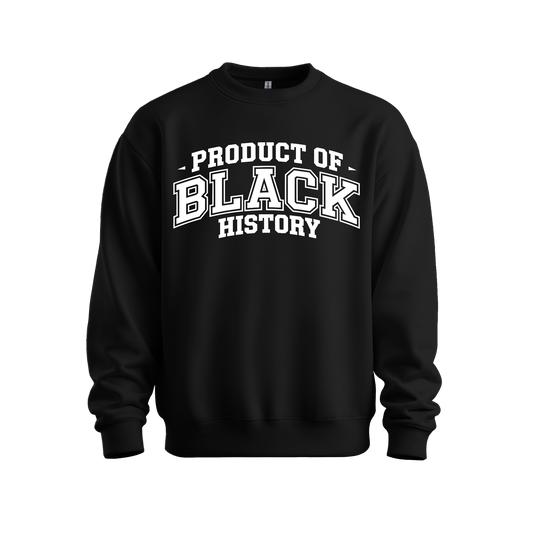 Property of Black History Sweatshirt