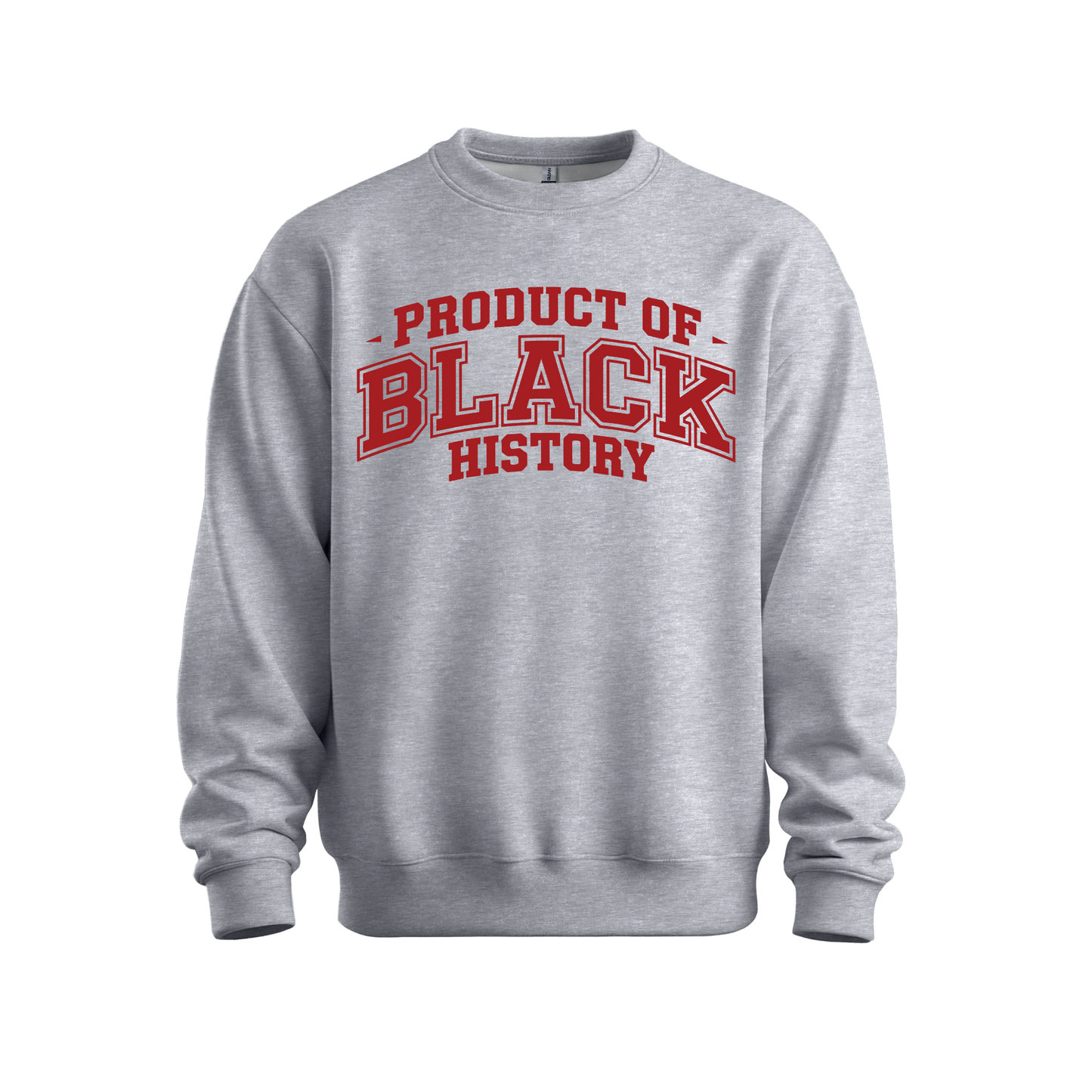 Property of Black History Sweatshirt