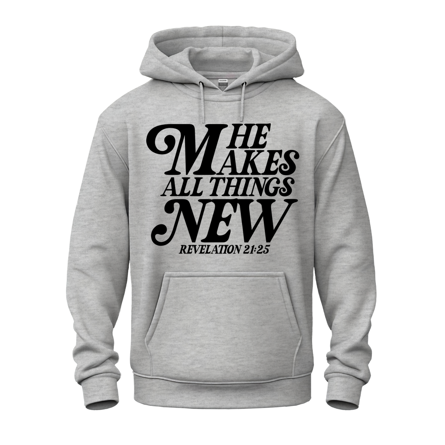 He Makes All Things New Hoodie
